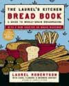 Laurel's Kitchen Bread Book